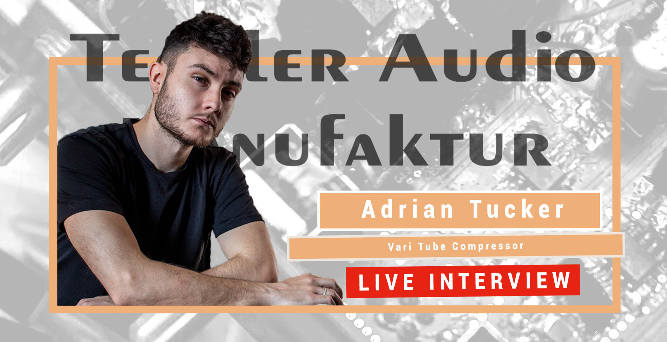 Artist Interview mit Adrian Tucker